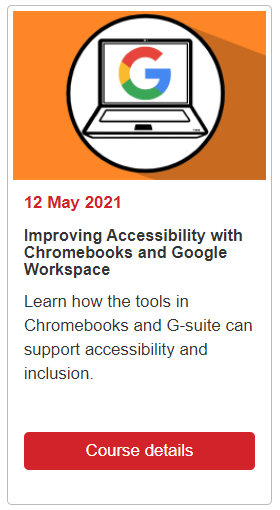 12 May Improving Accessibility with Chromebooks and Google Workspace