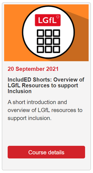 Overview of LGfL Resources to Support Inclusion