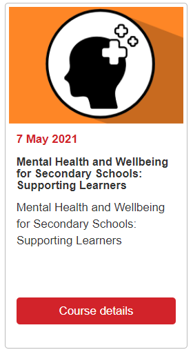 7 May Mental Helath and Wellbeing for Secondary Schools