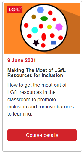 Making the most of LGfL Resources for Inclusion
